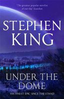 Under The Dome - Stephen King
