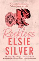 Chestnut Springs 4: Reckless - Elsie Silver, Paperback