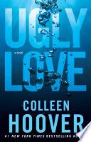 Ugly Love - Colleen Hoover