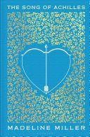 Song Of Achilles - Madeline Miller