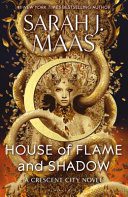 Crescent City - House Of Flame & Shadow - Sarah J. Maas